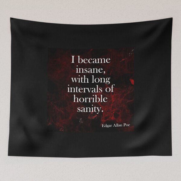 Item preview, I became insane.... Edgar Allan Poe quote designed and sold by Hekkoto.