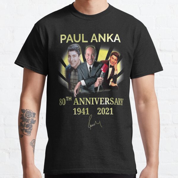 Paul anka t shirt Clearance