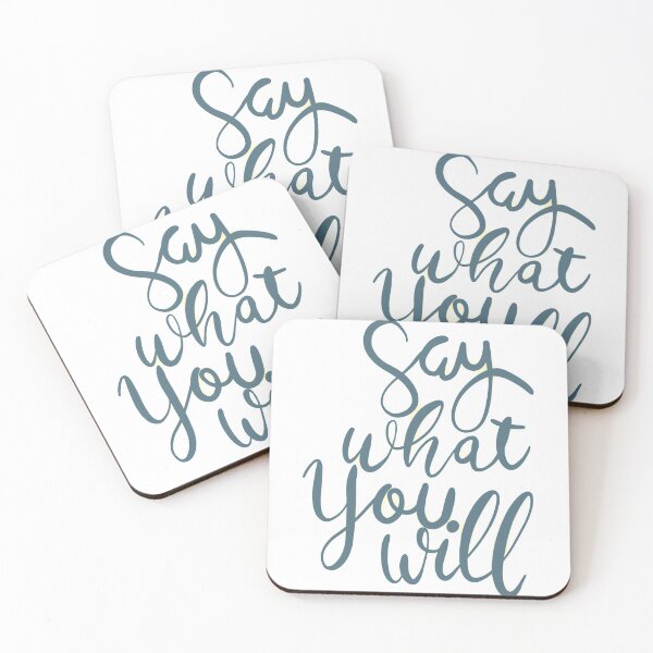 Item preview, Say What You Will designed and sold by mikaylart.