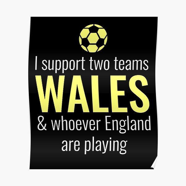 "Fun Wales football fan, Welsh team supporter joke," Poster for Sale by