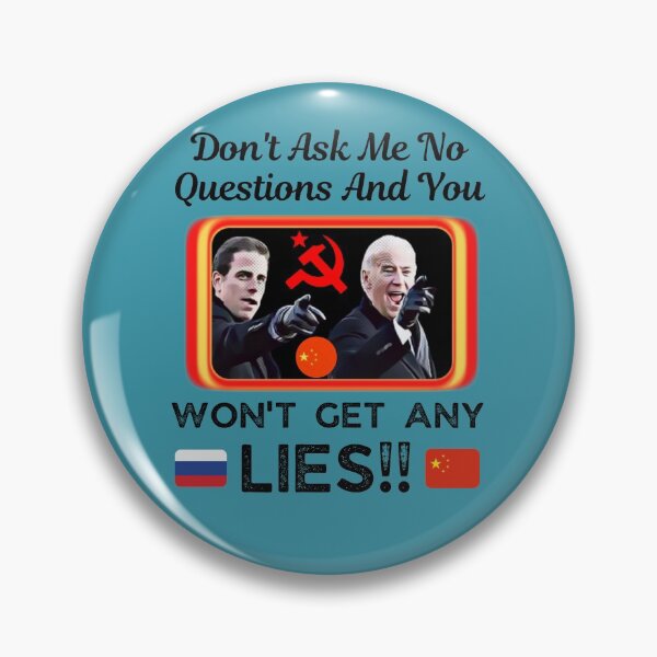Item preview, Dont Ask No Questions And You Wont Get Any Lies designed and sold by WoodburyLake.