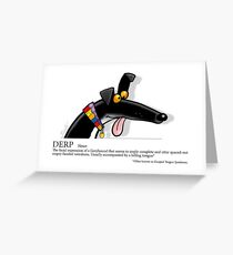 Greyhound Glossary: Derp Greeting Card