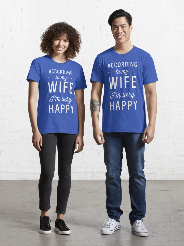  According To My Wife I'm Very Happy Shirt Funny Husband Tee :  Clothing, Shoes & Jewelry