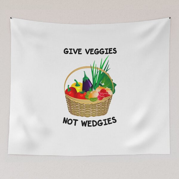 Item preview, Give Veggies Not Wedgies designed and sold by alfa-rouk.