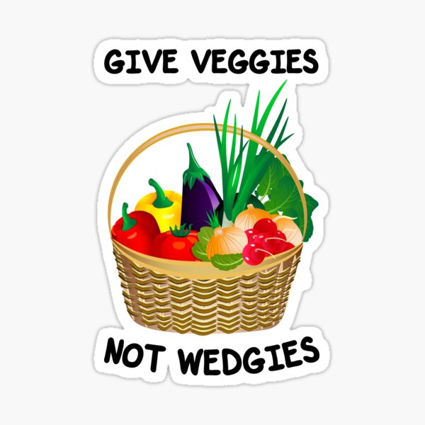 Item preview, Give Veggies Not Wedgies designed and sold by alfa-rouk.