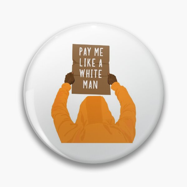 Item preview, Pay Me Like A White Man Protester Carrying Sign designed and sold by kr_ aart.