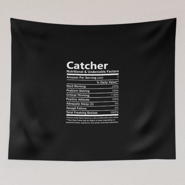 Item preview, Catcher T Shirt - Nutritional And Undeniable Factors Gift Item Tee designed and sold by kimbowen43.
