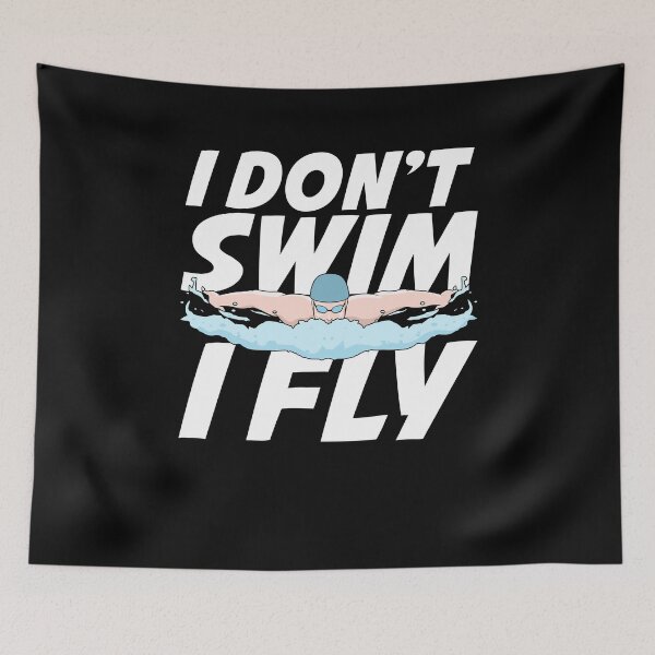 Item preview, I Don't Swim I Fly Butterfly Swimming Swimmer Gift designed and sold by Marcid95.
