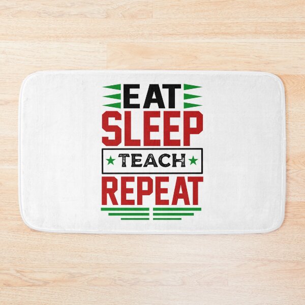 Item preview, Eat. Sleep. Teach. Repeat. (Light) designed and sold by the-krisney-way.