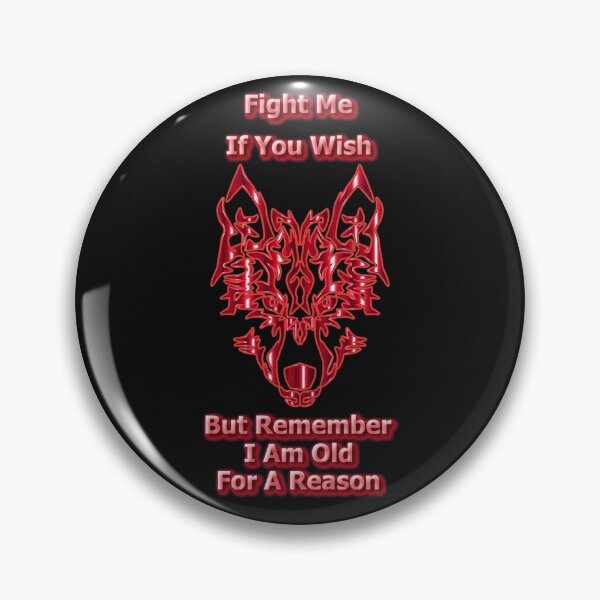Item preview, Fight Me If You Wish designed and sold by OleKurmudgeon.