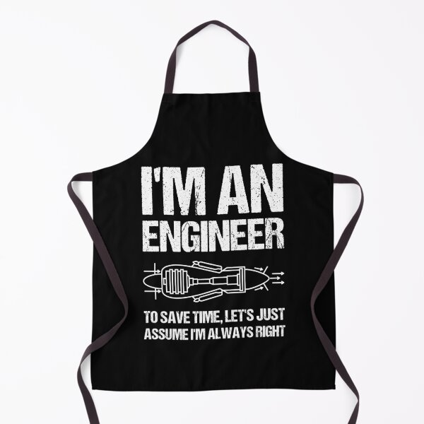 Item preview, I'm An Engineer To Save Time Let's Just Assume I'm Always Right designed and sold by TashaVector.