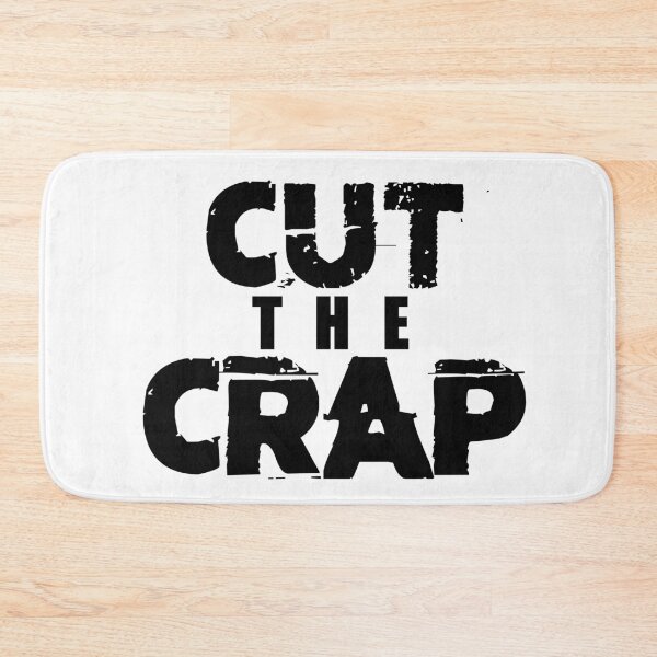 Item preview, Sarcastic Cut The Crap designed and sold by inPhocusStudio.