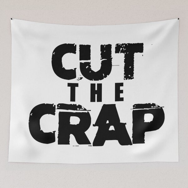 Item preview, Sarcastic Cut The Crap designed and sold by inPhocusStudio.