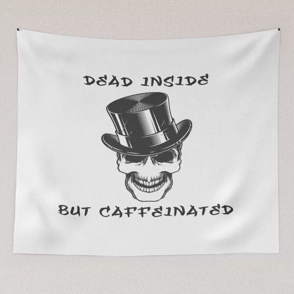 Item preview, dead inside but caffeinated designed and sold by Iden-store.