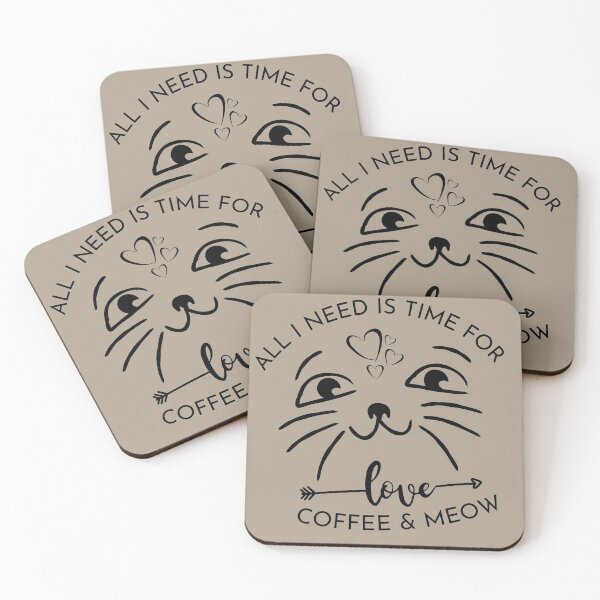 Item preview, What i need is time, Love Coffee and meow designed and sold by TheContactor.