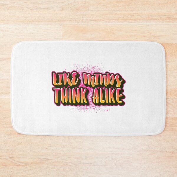 Item preview, Like Minds Think Alike  designed and sold by jtancrum61.