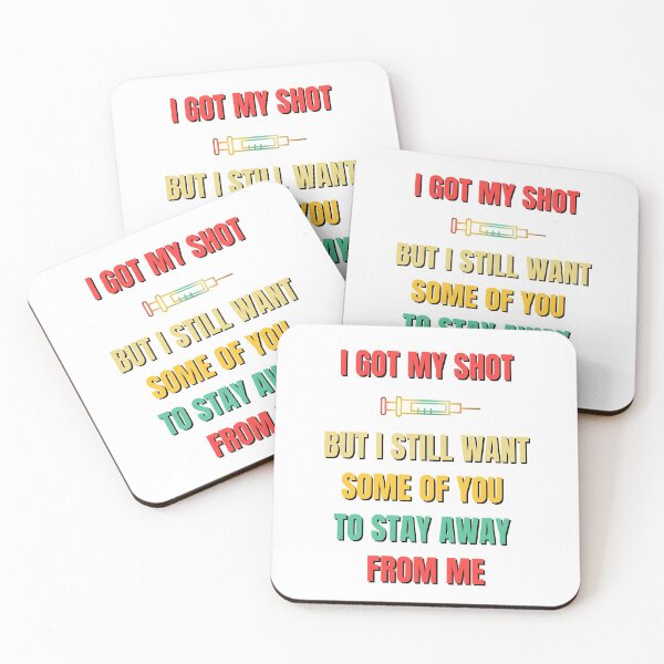 Item preview, I got my shot but I want some of you to stay away from me designed and sold by Cattigal.