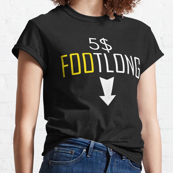 $5 footlong t shirt