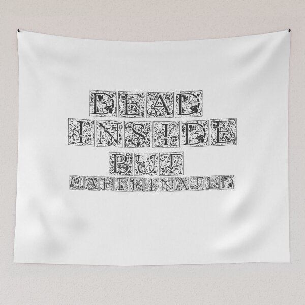 Item preview, dead inside but caffeinated designed and sold by Iden-store.