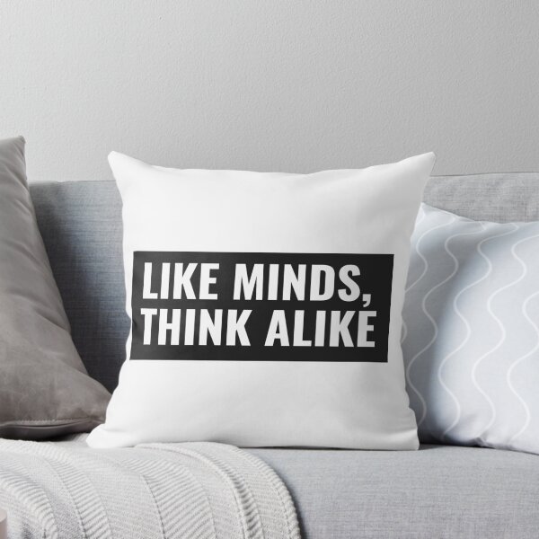 Item preview, Like Minds Think Alike  designed and sold by jtancrum61.