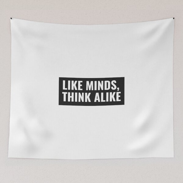 Item preview, Like Minds Think Alike  designed and sold by jtancrum61.