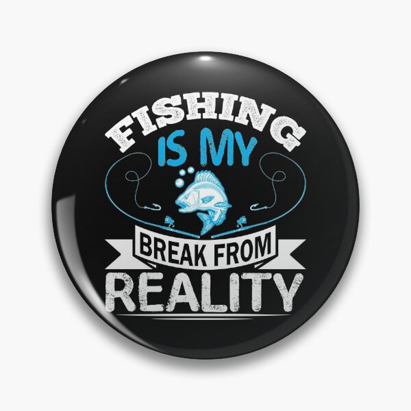 Item preview, Amazing fishing is my break from reality designed and sold by teeuniq.