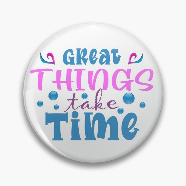 Item preview, Great Things Take Time designed and sold by uta917.