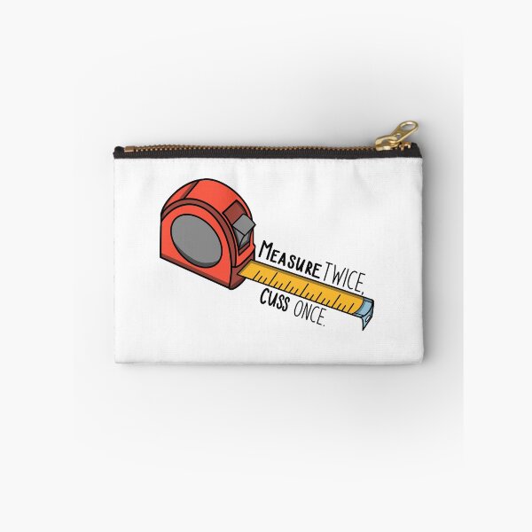 Item preview, Measure twice, cuss once. designed and sold by For Art Sake.