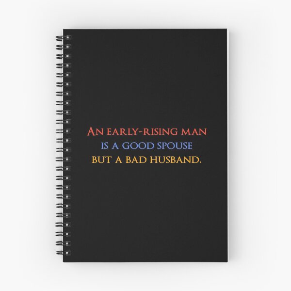 Item preview, An early-rising man is a good spouse but a bad husband. Quotes store designed and sold by QuotesStore-2.