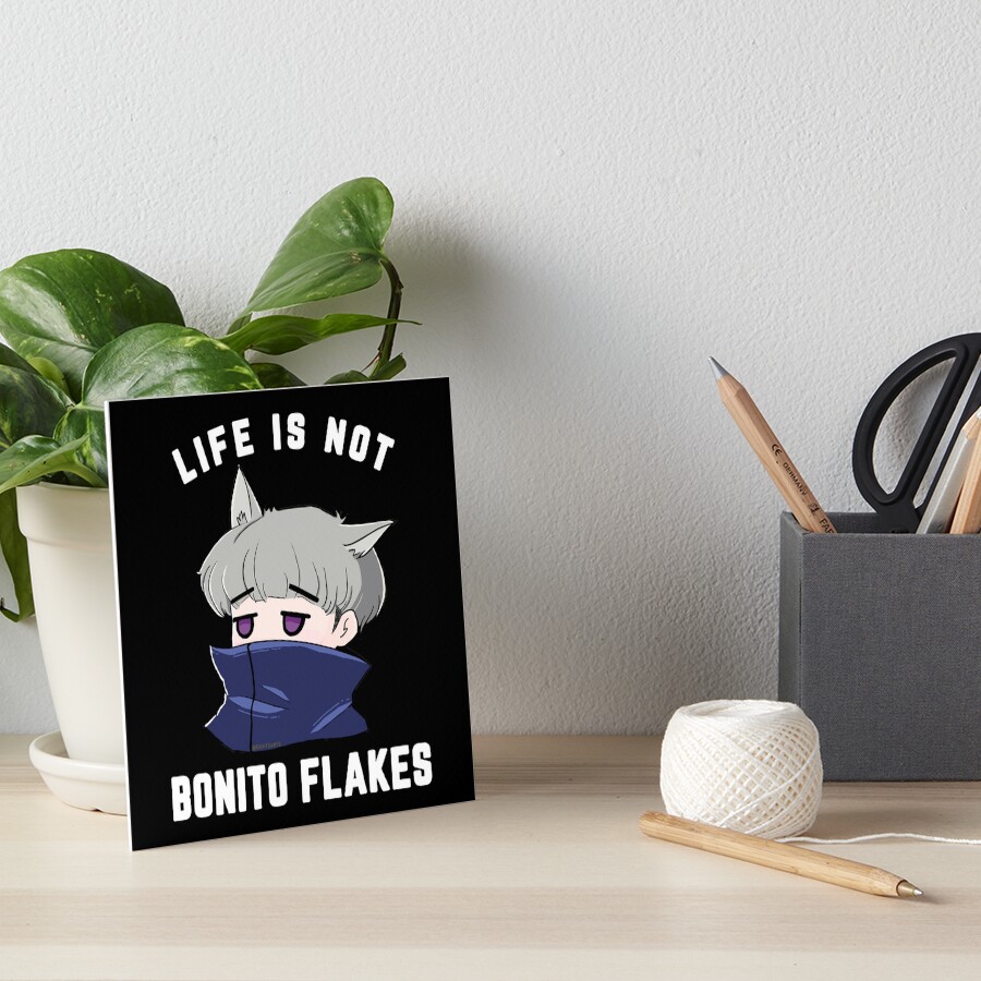 "Life is not bonito flakes Inumaki Toge" Art Board Print for Sale by