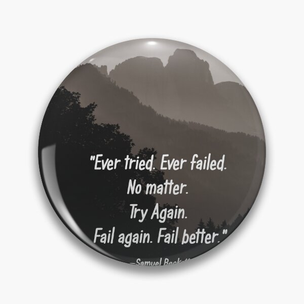 Item preview, Try Again Fail Again Beckett Quote designed and sold by nbrandsberg.