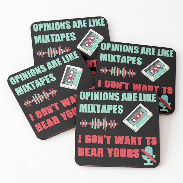Item preview, Opinions are like mixtapes. I don't want to hear yours designed and sold by SidTastic .