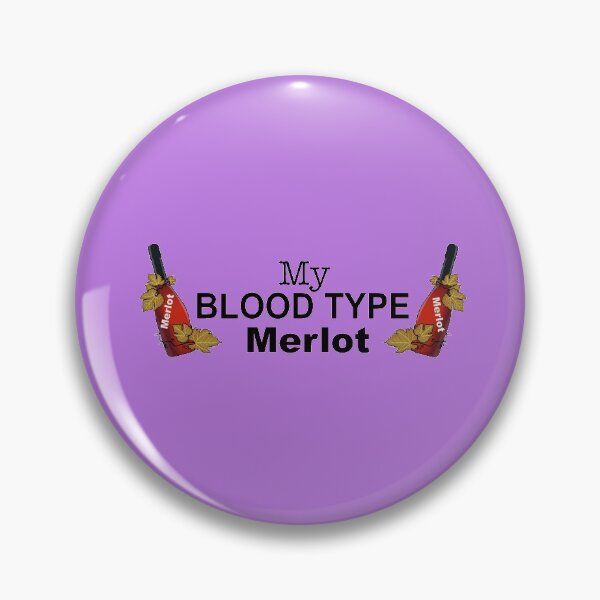 Item preview, MY BLOOD TYPE...MERLOT designed and sold by cgullart.