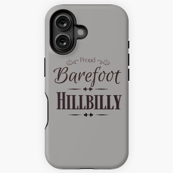 Item preview, Proud Barefoot Hillbilly designed and sold by dmbdana.