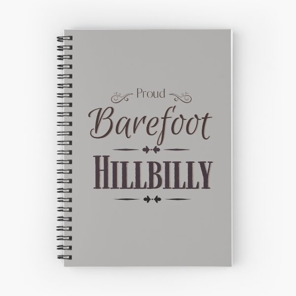 Item preview, Proud Barefoot Hillbilly designed and sold by dmbdana.
