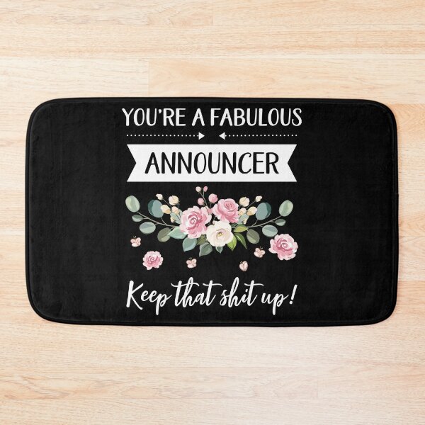 Item preview, You're A Fabulous Announcer Keep That Shit Up!, Announcer gift, gifts for her, best friend shirt Unique Gift Office Desk designed and sold by Orange Pieces.