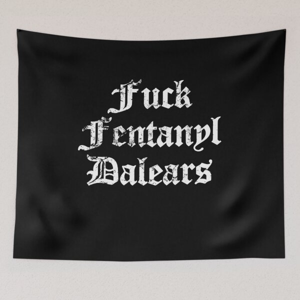Item preview, Fuck Fentanyl Dealers designed and sold by Pengo Shirt.