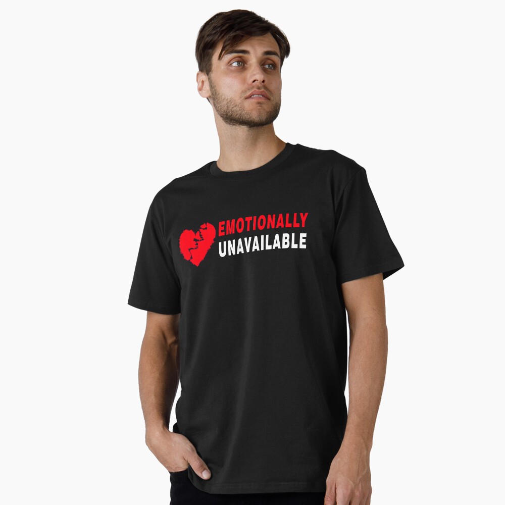 トップス EMOTIONALLY UNAVAILABLE MEMORY TEE Amazon.com: Emotionally Unavailable T-Shirt T-Shirt