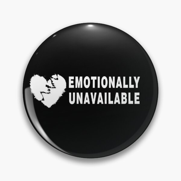 Item preview, Emotionally Unavailable designed and sold by LEGACY10.