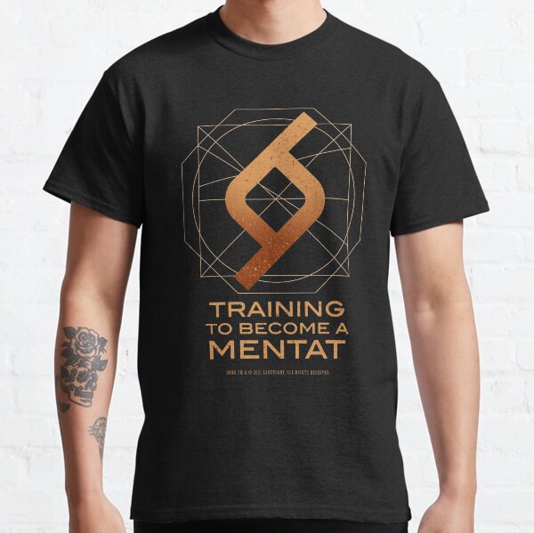 Training to become a Mentat Classic T-Shirt