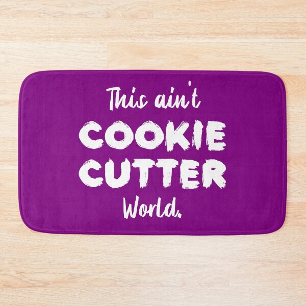 Item preview, This ain't Cookie Cutter World | Life | Quotes | Purple designed and sold by Wintre2.