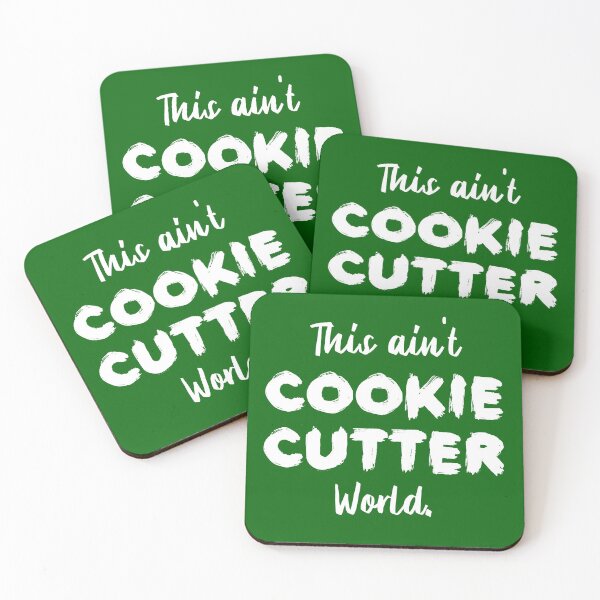 Artikelvorschau, Dies ist keine Cookie Cutter World | Leben | Zitate | Grün entworfen und verkauft von Wintre2.