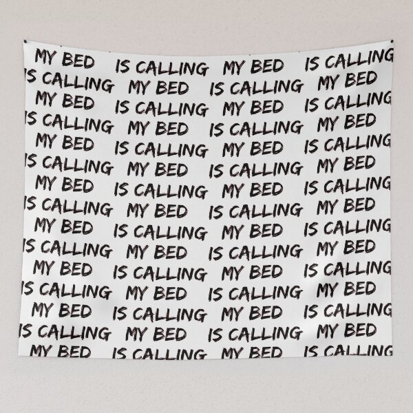 Item preview, My bed is calling me, let's relax. designed and sold by felric.