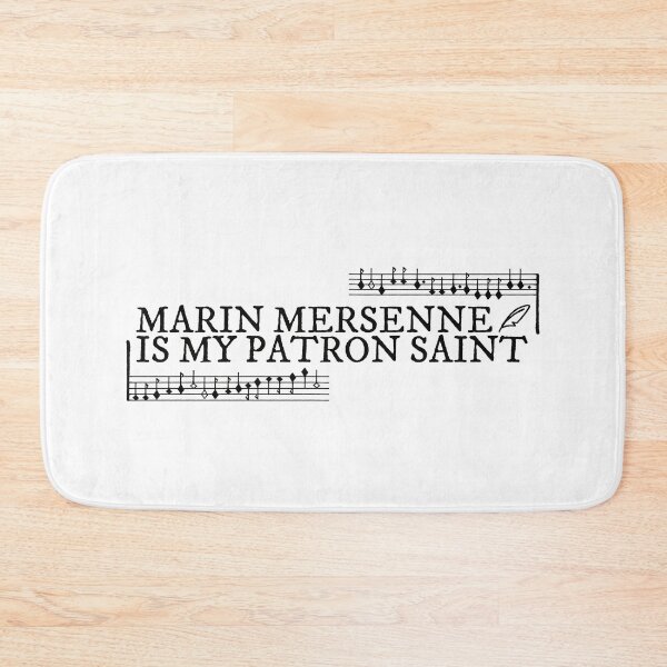 Item preview, Marin Mersenne is my Patron Saint designed and sold by Venturesome Victrix.