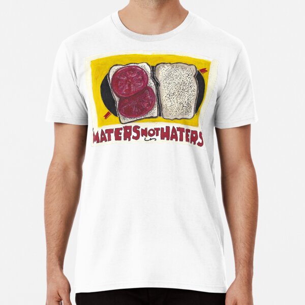 'Maters Not Haters Premium T-Shirt