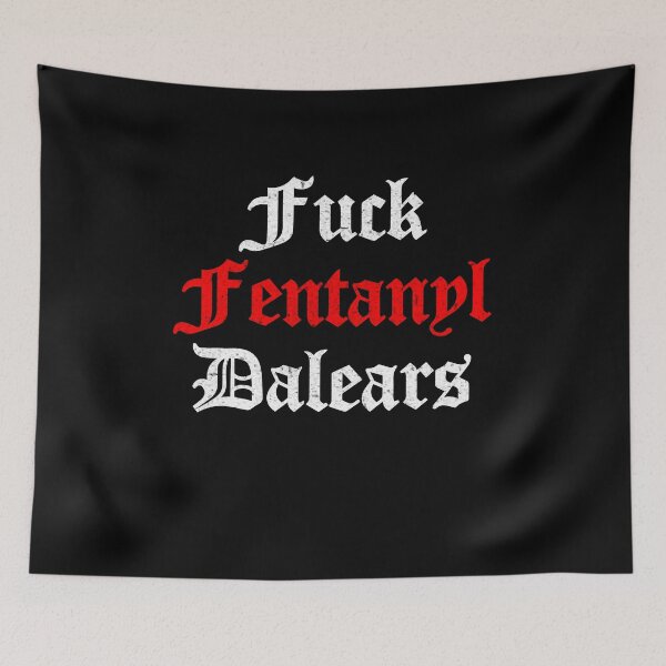 Item preview, Fuck Fentanyl Dealers designed and sold by Pengo Shirt.