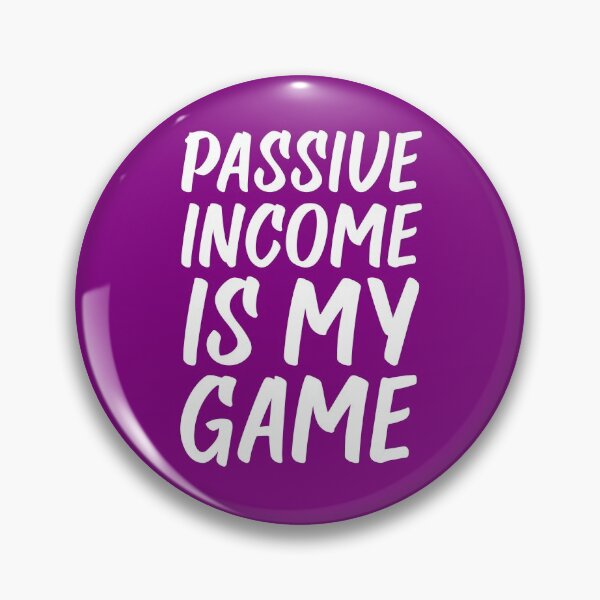 Item preview, Passive Income is My Game | Money | Life Goals | Quotes | Purple designed and sold by Wintre2.