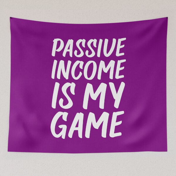Item preview, Passive Income is My Game | Money | Life Goals | Quotes | Purple designed and sold by Wintre2.
