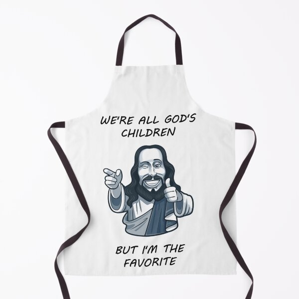Item preview, WE'RE ALL GOD'S CHILDREN BUT I'M THE FAVORITE designed and sold by Dobsy.