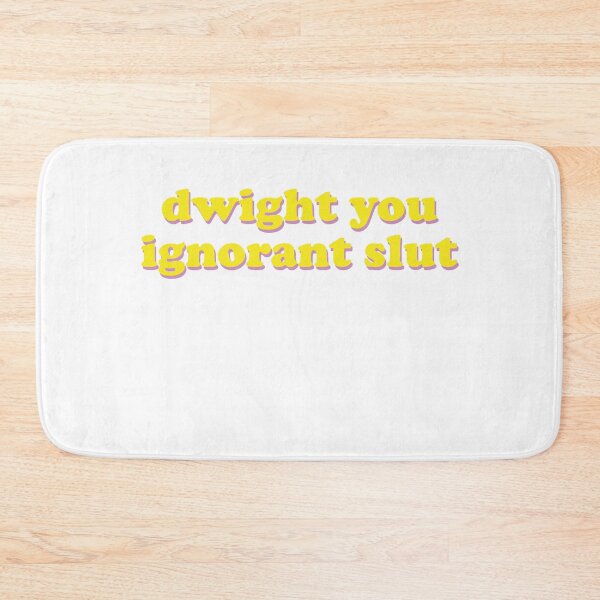 Item preview, Dwight you ignorant slut designed and sold by Profashionall.
